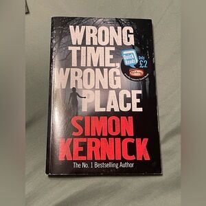 Wrong Time, Wrong Place by Simon Kernick - Thriller